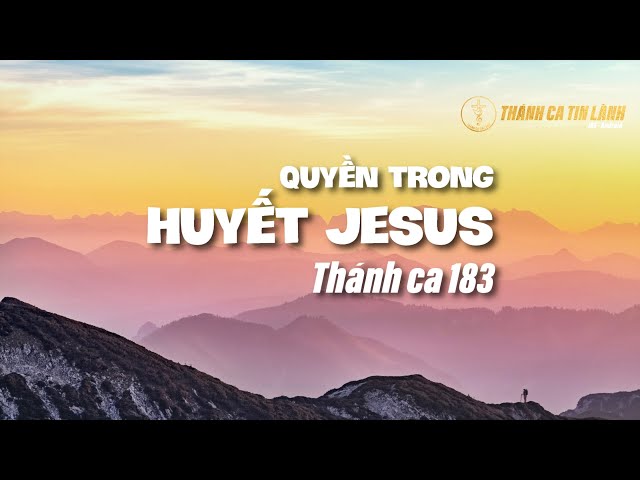 THÁNH CA 183 | QUYỀN TRONG HUYẾT | KARAOKE THÁNH CA TIN LÀNH