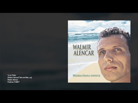 Walmir Alencar - Tu és Pedro (Música em homenagem ao Papa João Paulo II)