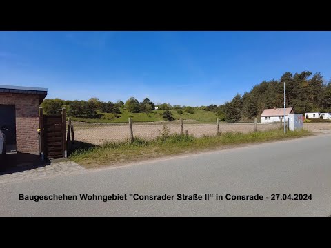27.04.2024 - Baufortschritt Wohngebiet "Consrader Straße II“ in Consrade