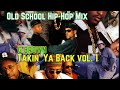 G.Brown - Takin Ya Back vol.  1 Classic Hip Hop Mix