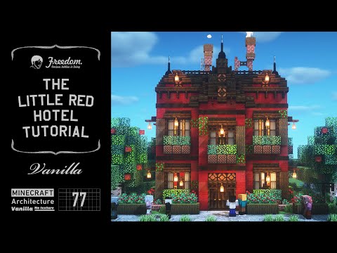 [Minecraft tutorial] Real architect's building base in Minecraft / The little red hotel #77