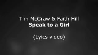 Tim McGraw, Faith Hill - Speak to a Girl lyrics