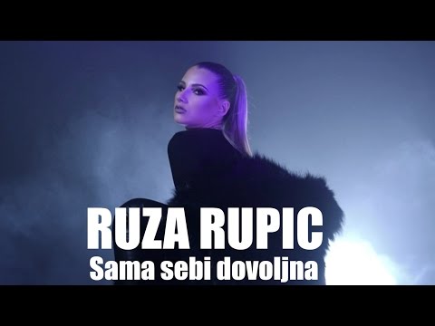 RUZA RUPIC - SAMA SEBI DOVOLJNA (OFFICIAL VIDEO)