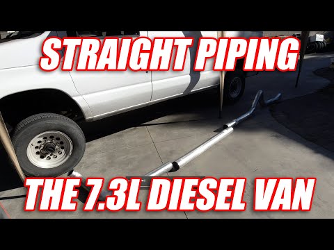 Straight Piping the 7.3L Power Stroke Van | Chasing Dust