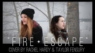 &quot;Fire Escape&quot; by Half Moon Run, Cover by Rachel Hardy and Taylor Fensury
