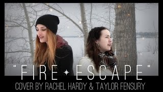 "Fire Escape" by Half Moon Run, Cover by Rachel Hardy and Taylor Fensury
