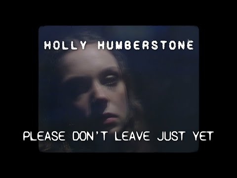 Video thumbnail for Please Don't Leave Just Yet