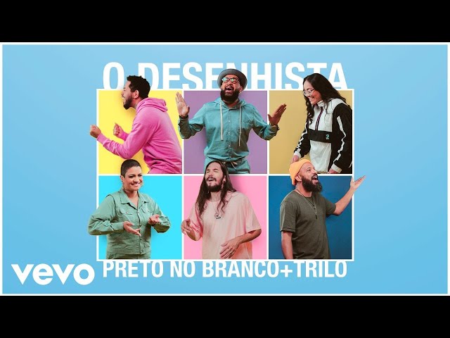 Download Preto No Branco, Trilo – O Desenhista ft. Luã Freitas, Fadi, Silas Simões
