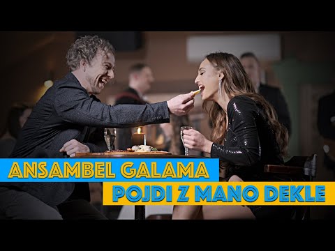 ANSAMBEL GALAMA - POJDI Z MANO DEKLE (Official 4K video)