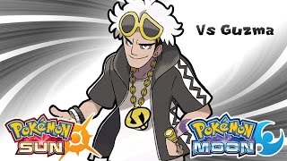 Pokémon Sun & Moon -  Team Skull Leader Guzma Battle Music (HQ)