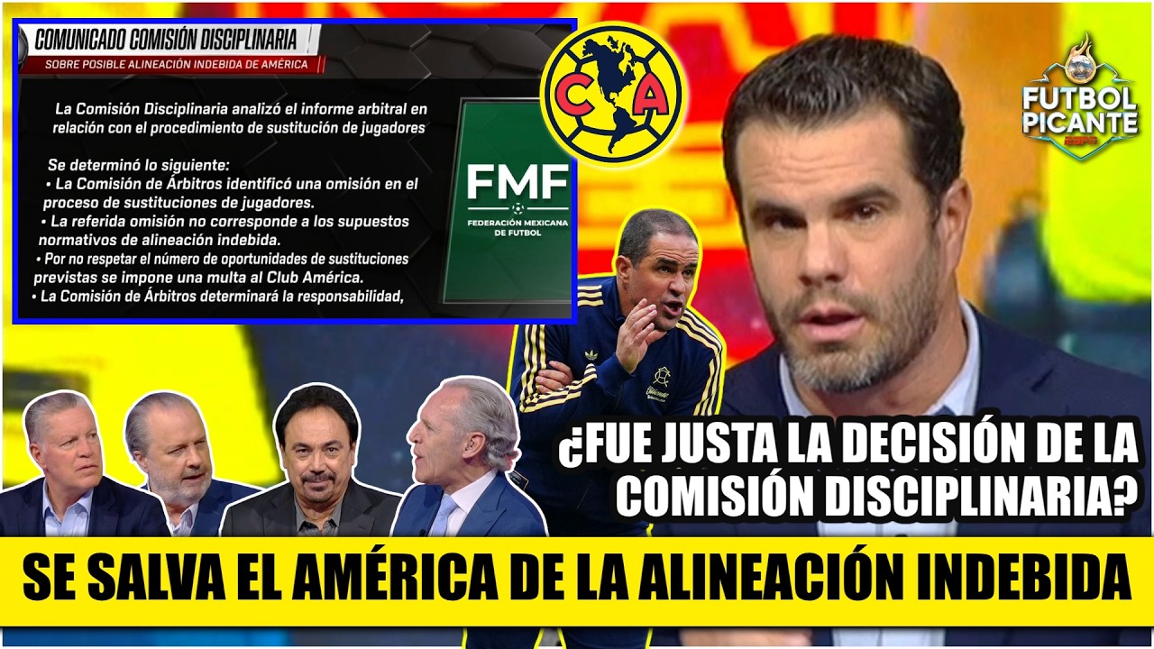 COMISIÓN DISCIPLINARIA dice NO HUBO ALINEACIÓN INDEBIDA DEL AMÉRICA. Recibie multa | Futbol Picante