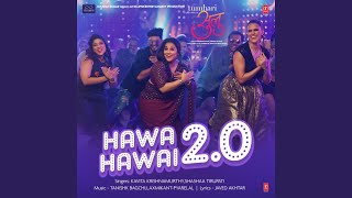 Hawa Hawai 2.0 (From &quot;Tumhari Sulu&quot;)