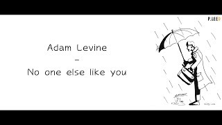Adam Levine - No One Else Like You (영어가사/한글자막/해석)
