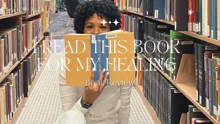 Reviewing "When you're Ready This is How You Heal" to Jumpstart My Healing Journey