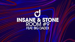 Insane & Stone ft. Big Daddi – Room #9 (Cj Stone Short Edit)