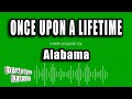 Alabama - Once Upon A Lifetime (Karaoke Version)