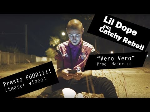 Lil Dope AKA Catchy Rebell - Vero Vero (prod. MAJORIZM) presto fuori | teaser