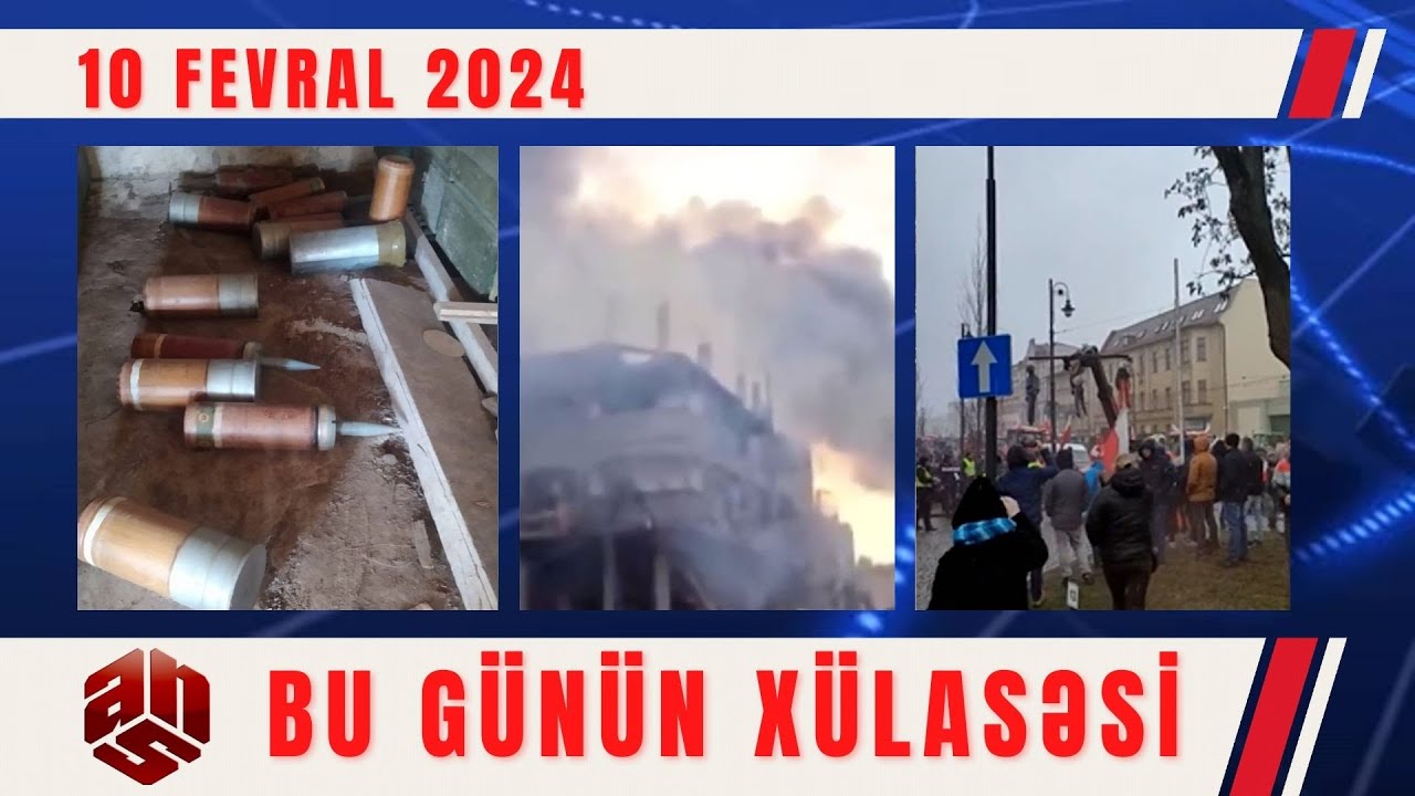 10.02.2024 ANS TV-nin videoxülasəsi I