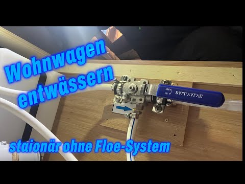 Wohnwagen/Wohnmobil winterfest entwässern - ohne FLOE Entwässerungssystem  #knaus #tabbert #floe