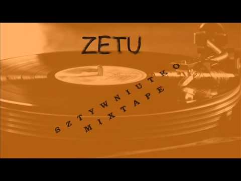 Zetu - Co by się nie działo (Sztywniutko Mixtape)