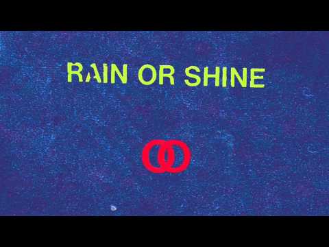 Video thumbnail for Rain or Shine