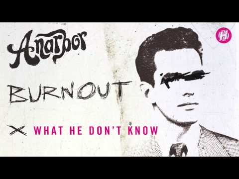 Anarbor - What He Don't Know