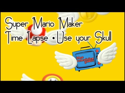 Super Mario Maker Level Creation Time Lapse - Use Your Skull