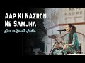 Aap Ki Nazron Ne Samjha Live In Surat India Amrita Kaur