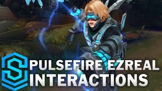 Pulsefire Ezreal Special Interactions