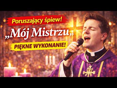 Mój Mistrzu – Poruszające wykonanie młodego księdza | Niesamowita modlitwa śpiewem