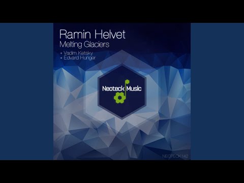 Melting Glaciers (Original Mix)