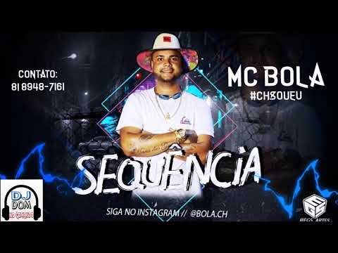 MC BOLA -  SEQUÊNCIA - MÚSICA NOVA  (DJ DOM)