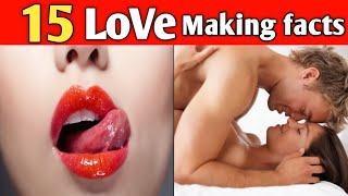 15 Interesting Facts About LOVE Making | Unknown Facts About LOVE Making  | BY SANJU