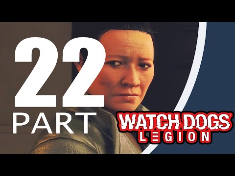Watch Dogs Legion Full Gameplay Walkthrough Part 22