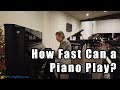 How Fast Can a Piano Play?