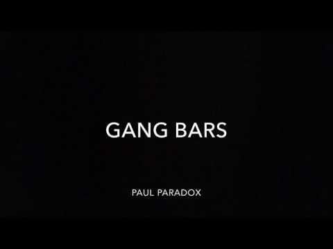 GANG BARS - PAUL PARADOX   [Resubido]