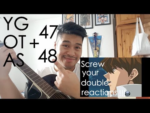 YGOTAS EPISODE 47+48 REACTION/ ChillSauce.