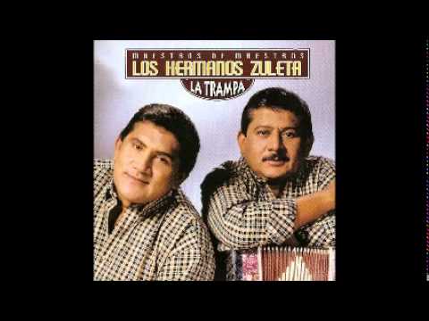 La que Te Hizo el Dos - LOS HERMANOS ZULETA