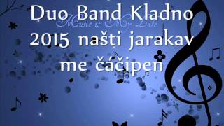 Duo Band Kladno 2015 čačipen Duo Band Kladno 2015 čačipen