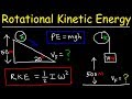 Rotational Kinetic Energy and Moment of Inertia Examples & Physics Problems