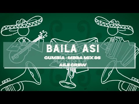Baila Asi｜Cumbia｜Zumba｜AILE crew｜Mega Mix 86