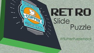 Flutter Puzzle Hack: Retro Slide Puzzle (Won Best Animation/Design)