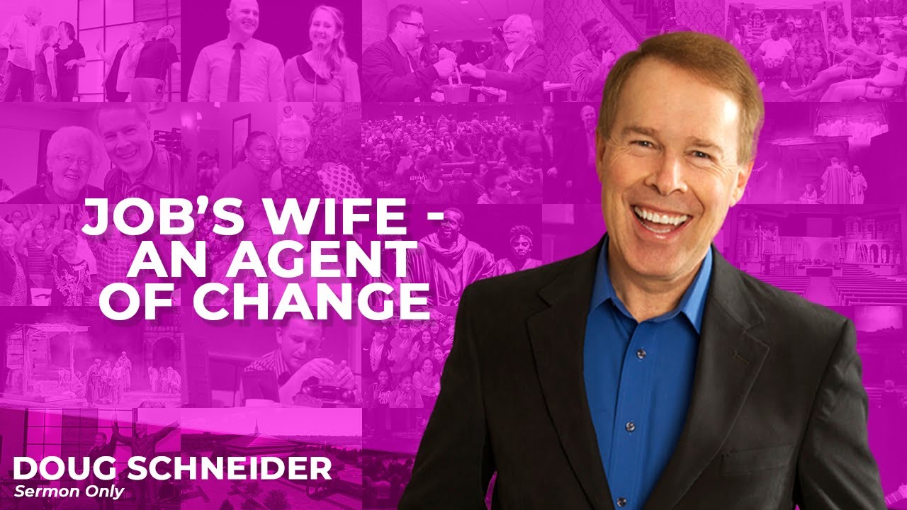 2020-08-30 Job’s Wife – An Agent of Change | Doug Schneider