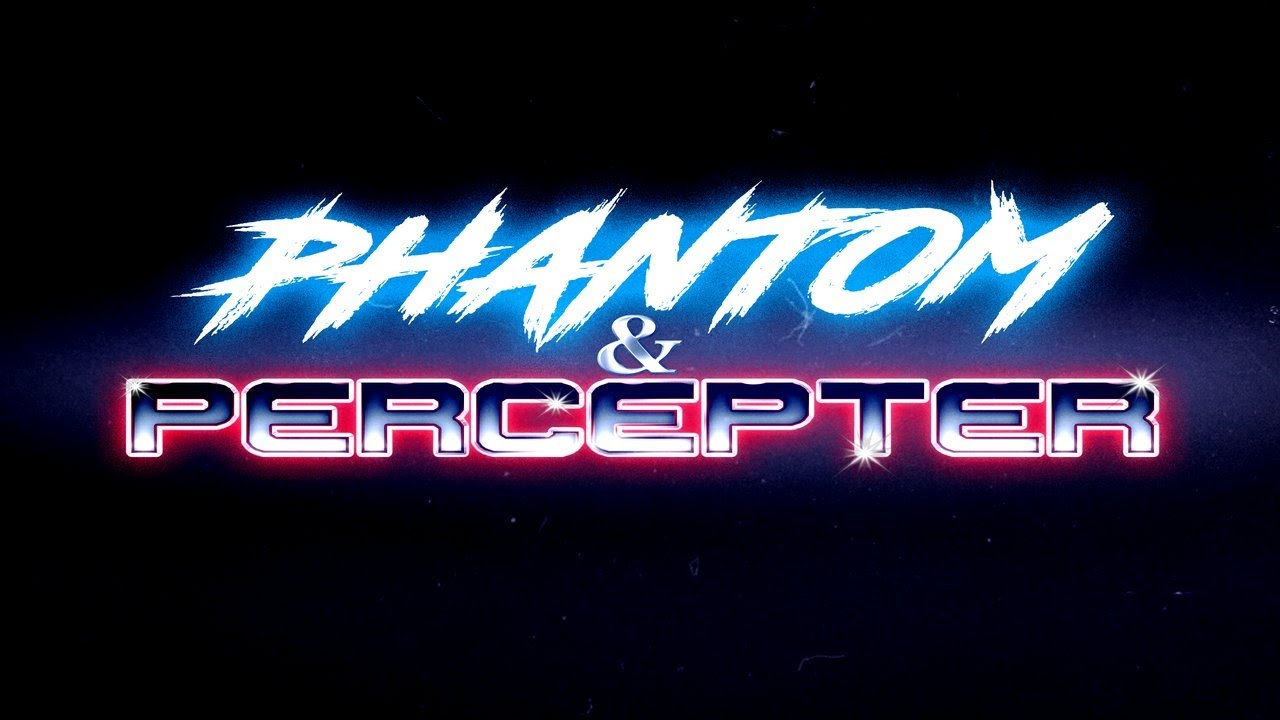 Phantom and Percepter Teaser Trailer