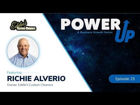 Power Up: A Business Growth Series | EP 15 with Richie Alverio