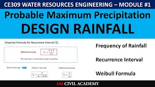 WRE Module1 [PART10] - Design Rainfall, Probable Maximum Precipitation, Recurrence interval