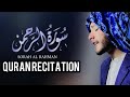 Surah Al Rahman Full Tilawat Recitation By Rihab Mashwani Suratarrahman