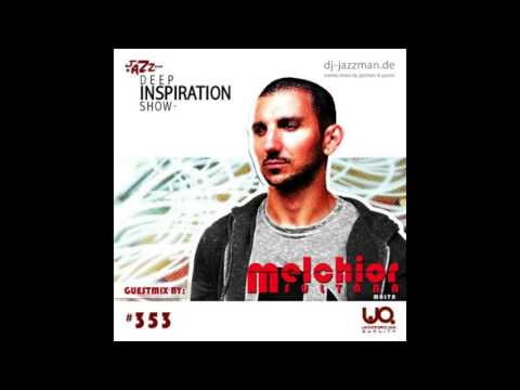Melchior Sultana Deep Inspiration Show DJ Mix