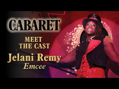 Meet the Cast of CABARET: Jelani Remy