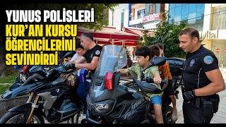  Yunus Polisleri Kur'an Kursu Öğrencilerini Sevindirdi